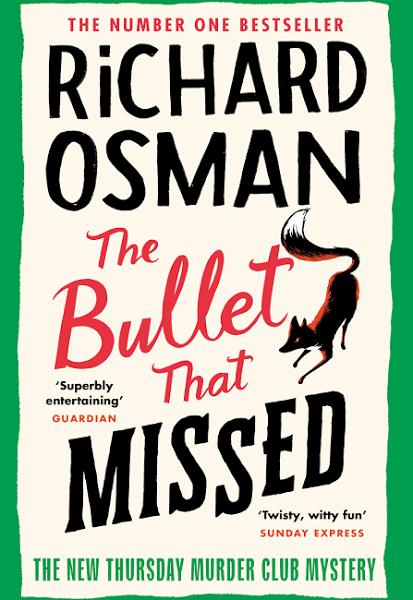 The Bullet That Missed - Richard Osman