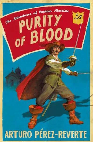 Purity of Blood The Adventures of Captain Alatriste