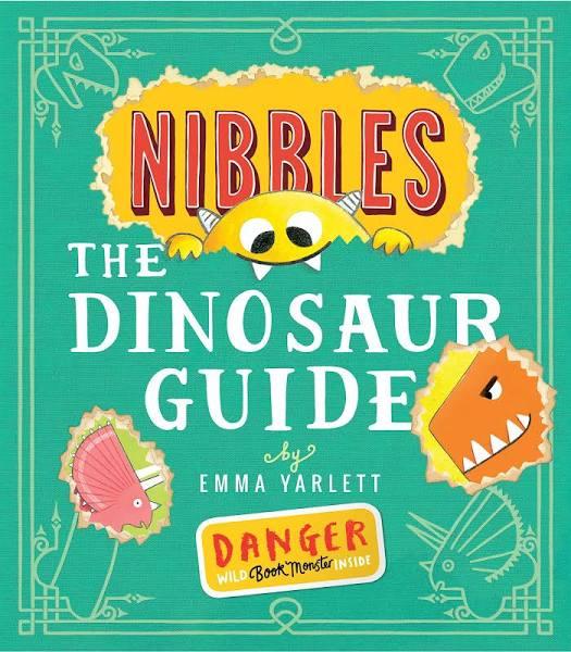 Nibbles The Dinosaur Guide by Emma Yarlett