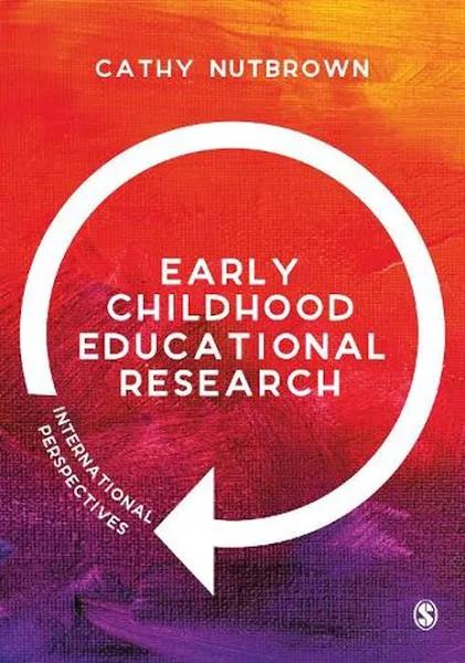 Early Childhood Educational Research by Cathy Nutbrown