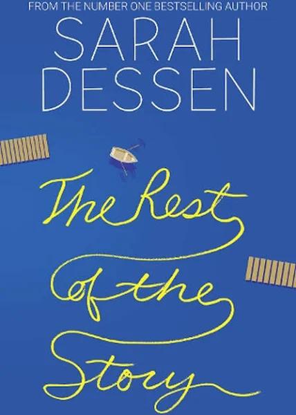 The Rest of The Story by Sarah Dessen