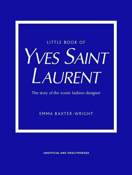 Little Book of Yves Saint Laurent