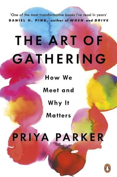 The Art of Gathering by Priya Parker