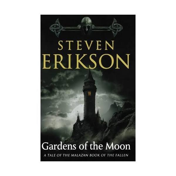 Gardens of The Moon by Erikson Steven