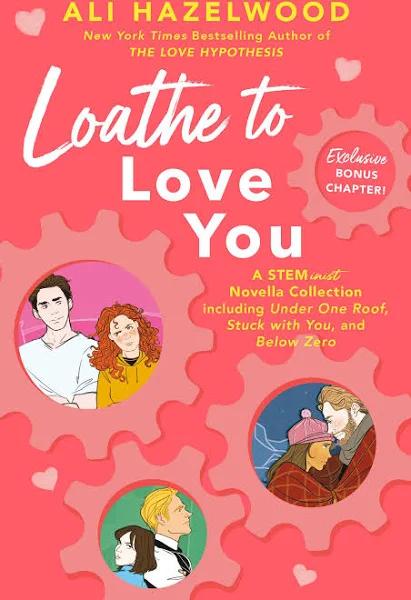 Loathe to Love You by Ali Hazelwood