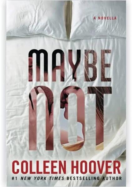 Maybe Not: A NOVELLA, Colleen Hoover