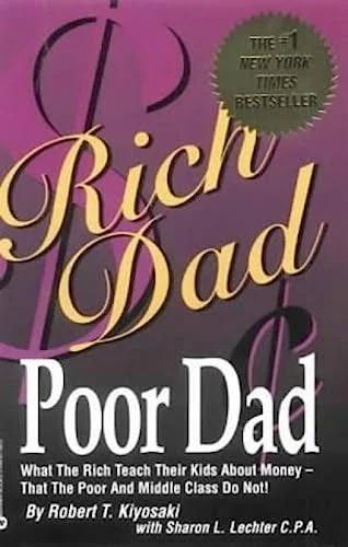 Rich Dad, Poor Dad by Robert T. Kiyosaki