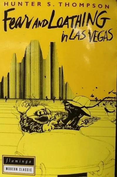 Fear and Loathing in Las Vegas: Hunter S. Thompson [Paperback]