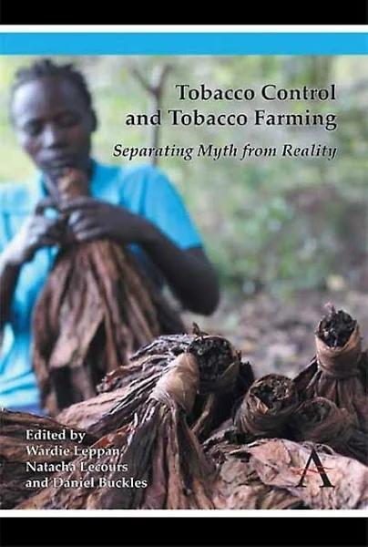 Tobacco Control and Tobacco Farming Separating Myth from Reality