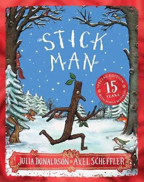 Stick Man (15th Anniversary Edition) by Julia Donaldson