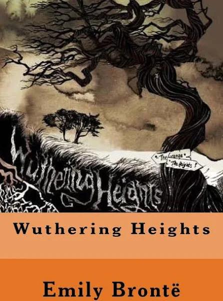 Wuthering Heights by Emily Bronte