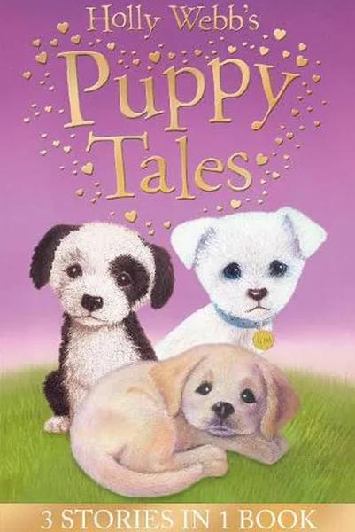 Holly Webb's Puppy Tales by Holly Webb