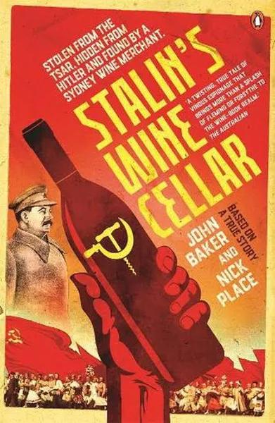 Stalin's Wine Cellar by John Baker