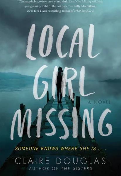 Local Girl Missing: A Novel [Book]