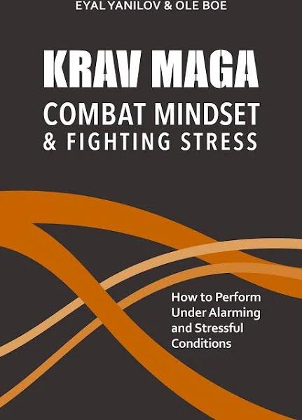 Krav Maga - Combat Mindset & Fighting Stress