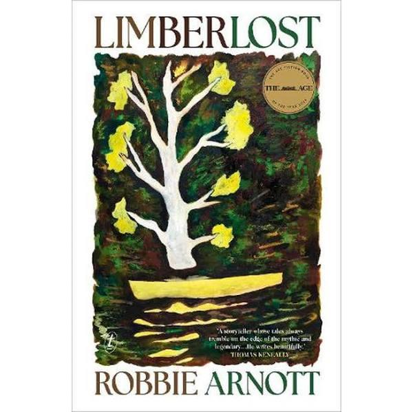 Limberlost - Robbie Arnott