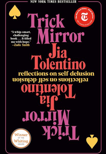 Trick Mirror: Reflections on Self-Delusion [Book]