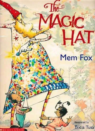 The Magic Hat by Mem Fox