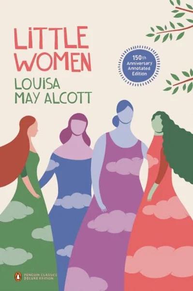 Little Women (Penguin Classics Deluxe Edition) by Louisa May Alcott