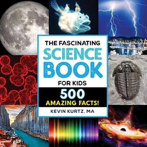 The Fascinating Science Book For Kids by Kevin Kurtz