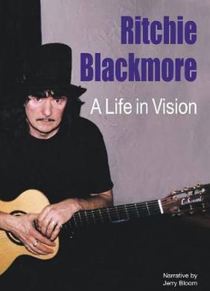 Ritchie Blackmore A Life in Vision by Jerry Bloom