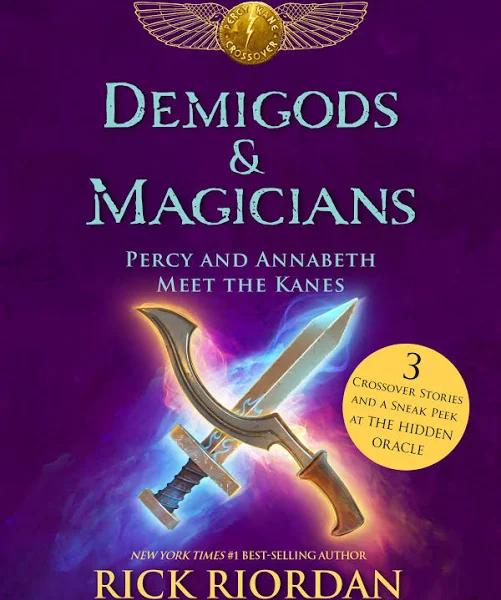 Demigods & Magicians: Percy and Annabeth Meet the Kanes [Book]