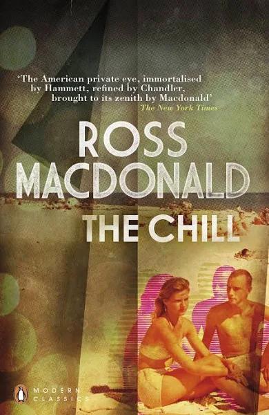 The Chill by Ross Macdonald