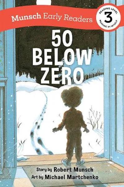 50 Below Zero Early Reader [Book]