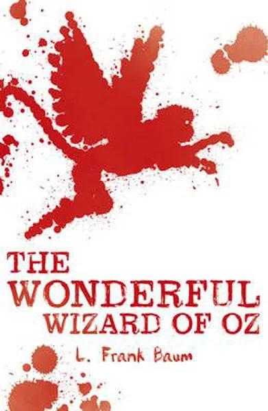 The Wonderful Wizard of oz by L Frank Baum