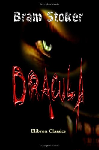 Dracula by Bram Stoker