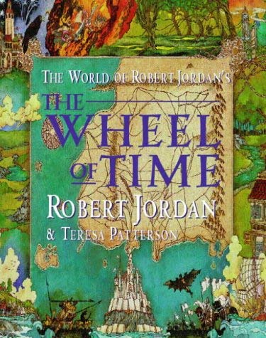The World of Robert Jordan's The Wheel of Time by Robert Jordan