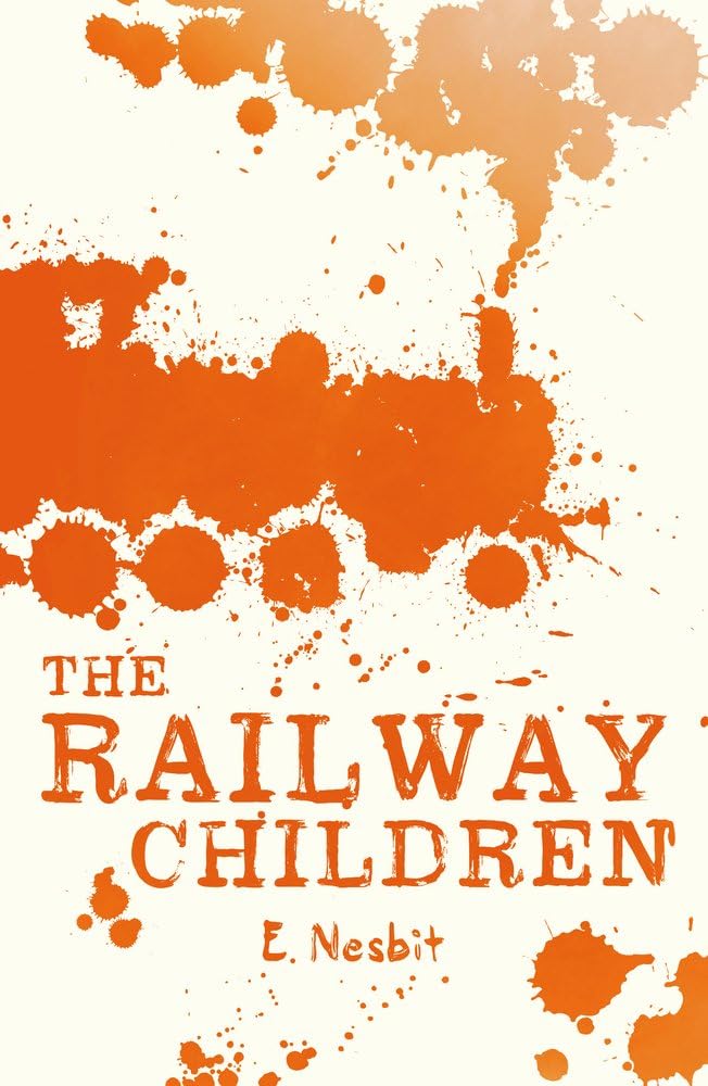 The Railway Children by Edith Nesbit