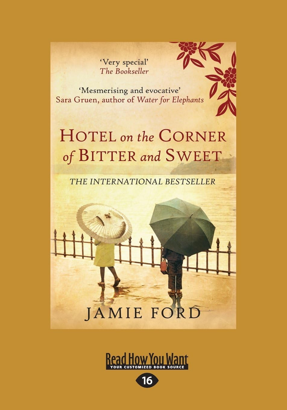 Hotel On The Corner of Bitter and Sweet by Jamie Ford