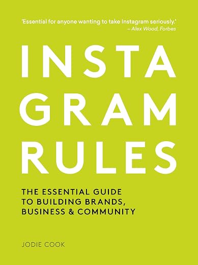 Instagram Rules by Jodie Cook