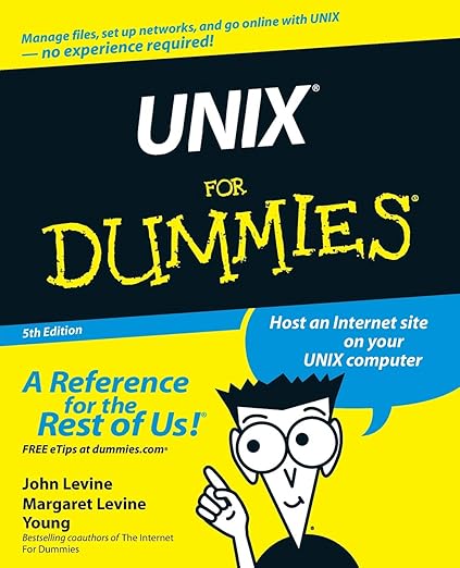 UNIX For Dummies By John R. Levine