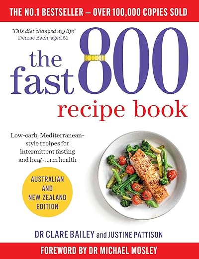 The Fast 800 Recipe Book by Dr Clare Bailey