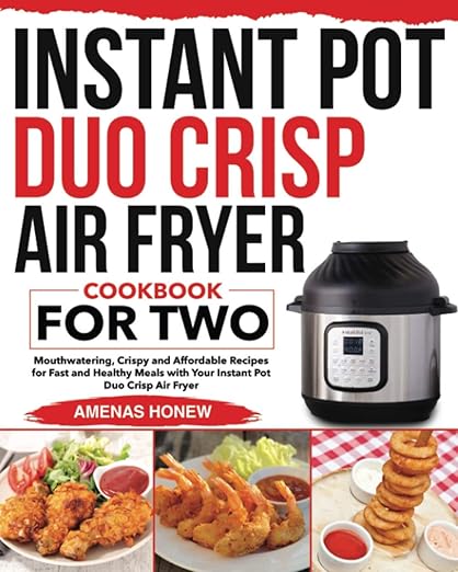 Instant Pot Duo Crisp Air Fryer Cookbook for Two