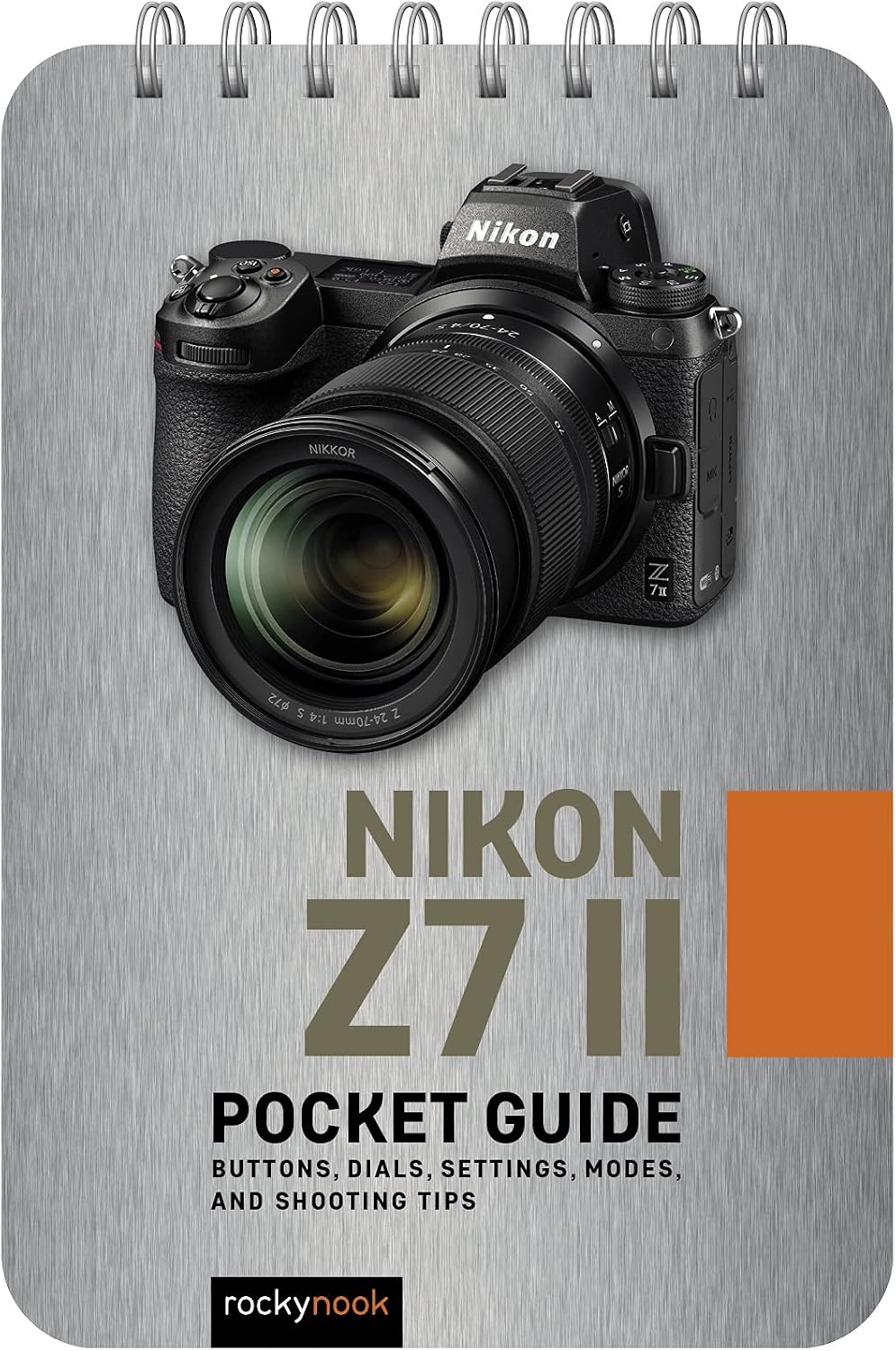 Nikon Z7 II Pocket Guide by Rocky Nook