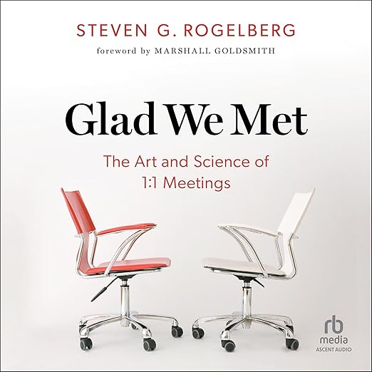 Glad We Met by Steven G. Rogelberg