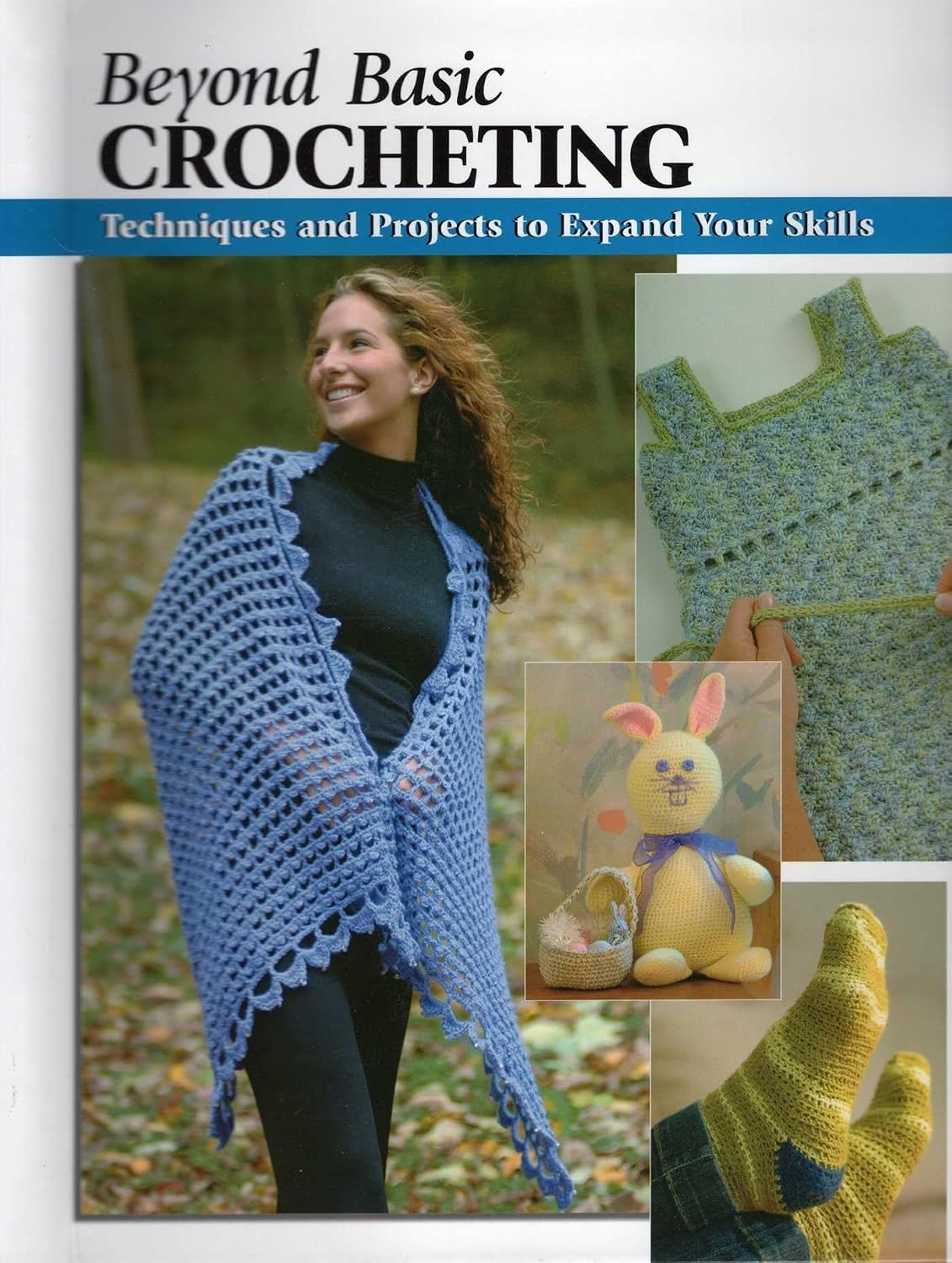 Beyond Basic Crocheting: Techniques and by Sharon Hernes Silverman