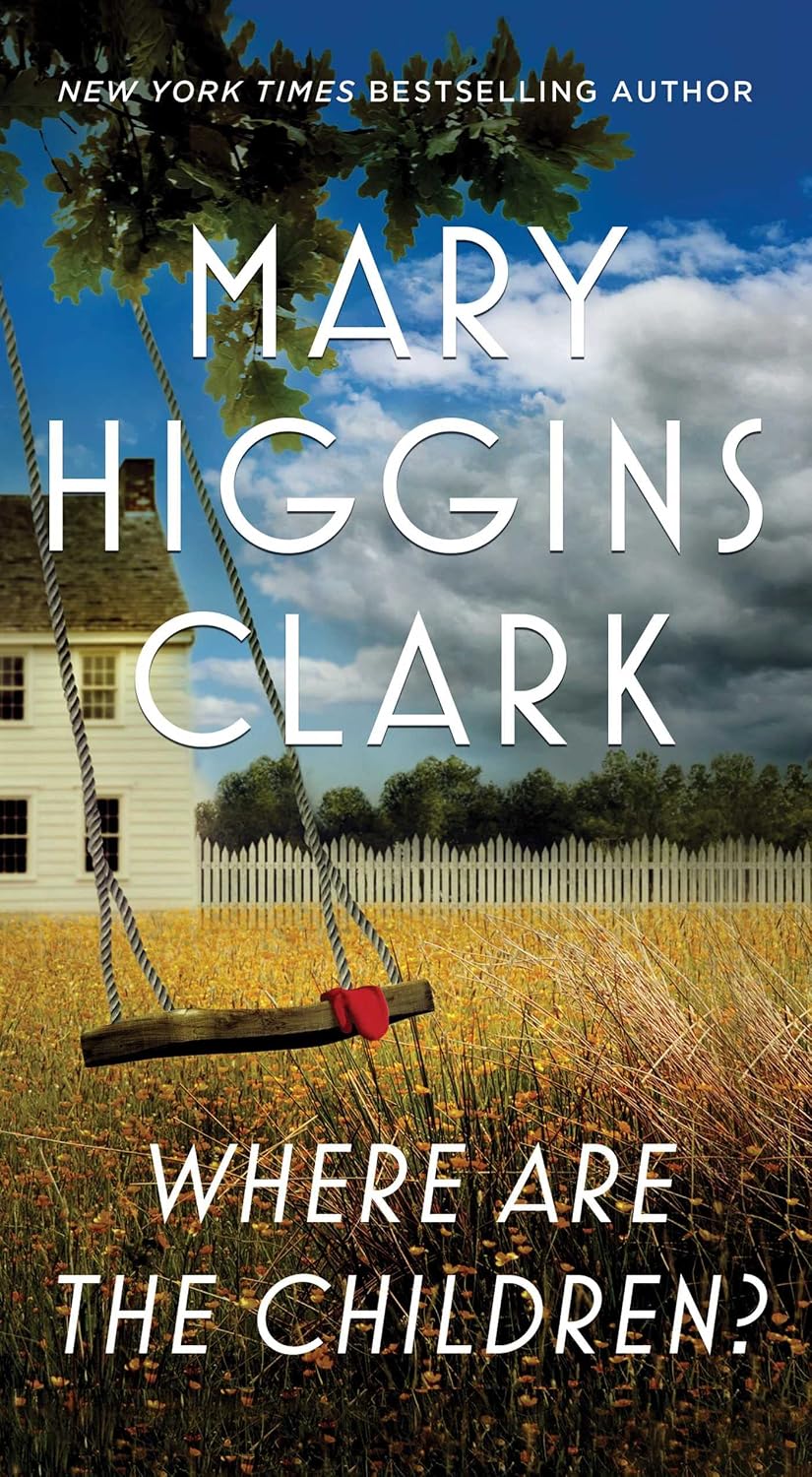 Where Are The Children? by Mary Higgins Clark