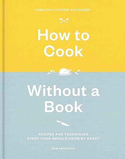 How To Cook Without A Book By Pam Anderson