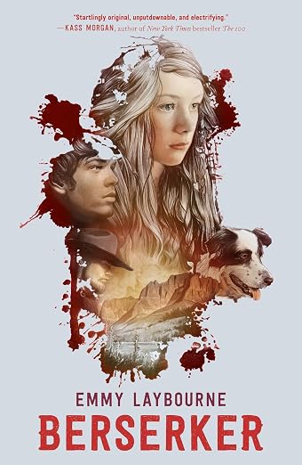 Berserker by Emmy Laybourne