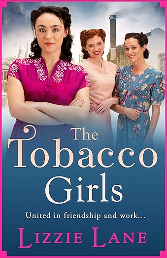 The Tobacco Girls by Lizzie Lane