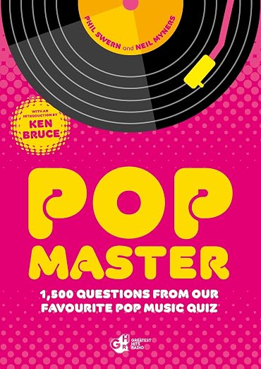 PopMaster: The Nation’s Favourite Pop Music Quiz by Phil Swern