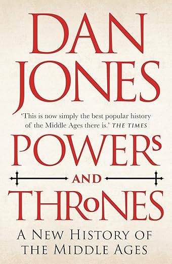 Powers and Thrones by Dan Jones
