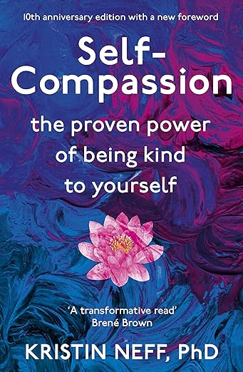 Self Compassion By Kristin Neff