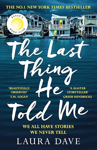 The Last Thing He Told Me - Laura Dave