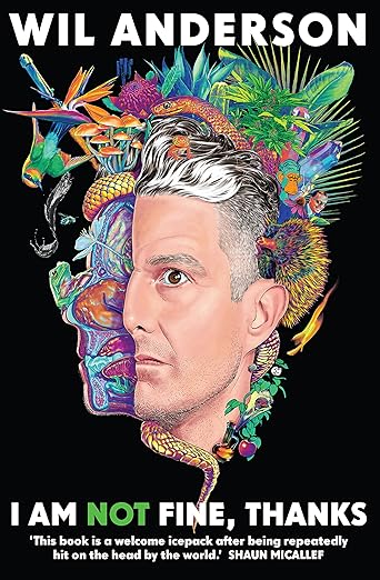 I Am Not Fine, Thanks - Wil Anderson