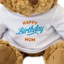 New - Happy Birthday Mum - Teddy Bear - Cute Soft Cuddly - Gift Present | London Teddy Bears | Stuffed Animals & Plush